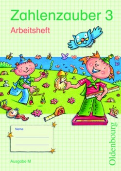 Zahlenzauber – Mathematik für Grundschulen – Ausgabe M für Brandenburg, Berlin, Mecklenburg-Vorpommern, Sachsen, Sachsen-Anhalt und Thüringen – 2010 – 3. Schuljahr