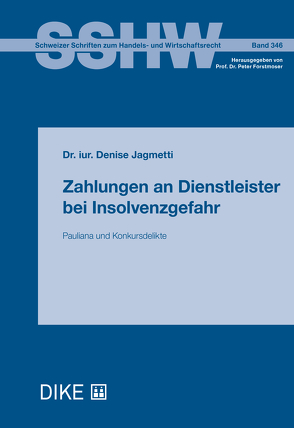 Zahlungen an Dienstleister bei Insolvenzgefahr von Jagmetti,  Denise