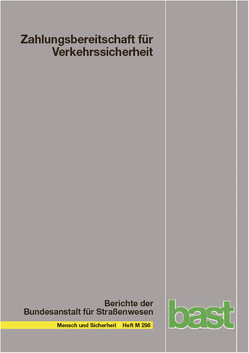 Zahlungsbereitschaft für Verkehrssicherheit von Friebel,  Pascal, Hirte,  Georg, Korneli,  Claudia, Obermeyer,  Andy, Schade,  Jens