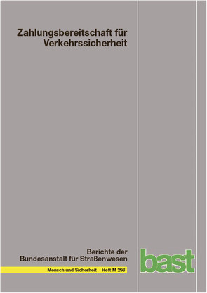 Zahlungsbereitschaft für Verkehrssicherheit von Friebel,  Pascal, Hirte,  Georg, Korneli,  Claudia, Obermeyer,  Andy, Schade,  Jens