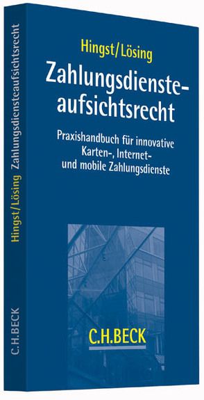 Zahlungsdiensteaufsichtsrecht von Hingst,  Kai-Michael, Lösing,  Carsten