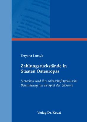 Zahlungsrückstände in Staaten Osteuropas von Lutsyk,  Tetyana