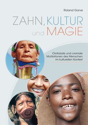 Zahn, Kultur und Magie von Garve,  Roland