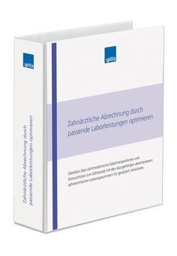 Zahnärztliche Abrechnung durch passende Laborleistungen optimieren von Klug,  Simone