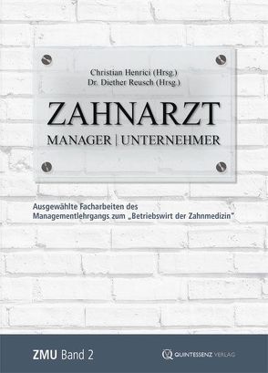 Zahnarzt | Manager | Unternehmer Band 2 von Henrici,  Christian, Reusch,  Diether