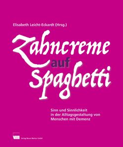 Zahncreme auf Spaghetti von Leicht-Eckardt,  Elisabeth