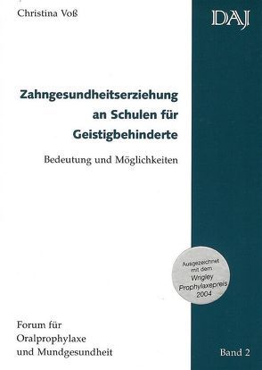 Zahngesundheitserziehung an Schulen für Geistigbehinderte von Voss,  Christina