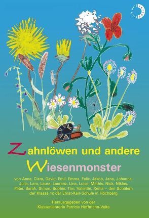 Zahnlöwen und andere Wiesenmonster von Hoffmann-Velte,  Patricia