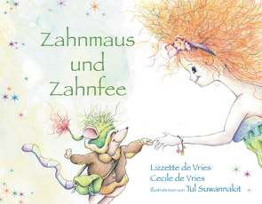 Zahnmaus und Zahnfee von Vries,  Cecile de, Vries,  Lizzette de