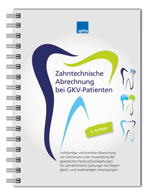 Zahntechnische Abrechnung bei GKV-Patienten von Koch,  Uwe