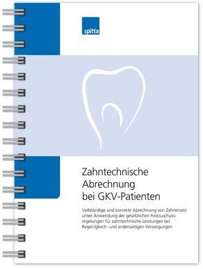 Zahntechnische Abrechnung bei GKV-Patienten von Koch,  Uwe