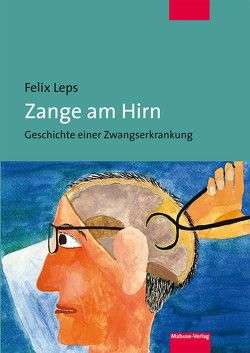 Zange am Hirn von Leps,  Felix