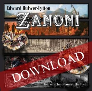 Zanoni von Bulwer-Lytton,  Edward