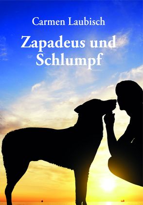 Zapadeus und Schlumpf von Laubisch,  Carmen