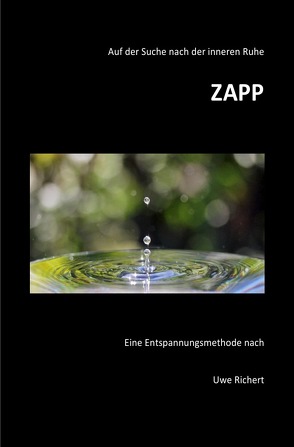 ZAPP Entspannungsmethode von Richert,  Uwe