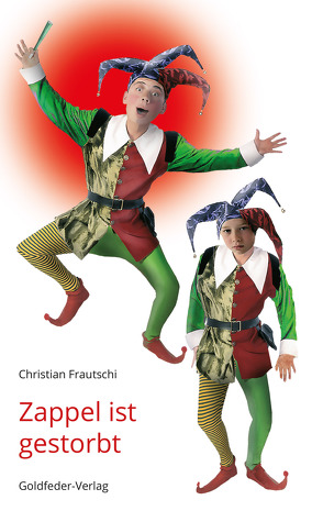 Zappel ist gestorbt von Frautschi,  Christian