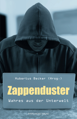 Zappenduster von Becker,  Hubertus, Flam,  Ingo, Pollux,  Maximilian, Theisen,  Sabine, Zingler,  Peter