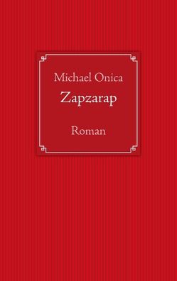 Zapzarap von Onica,  Michael