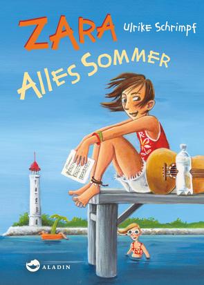 Zara – Alles Sommer von Schrimpf,  Ulrike