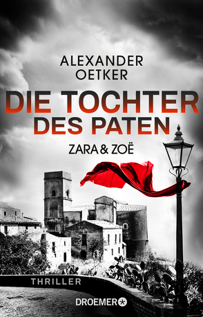 Zara und Zoë – Die Tochter des Paten von Oetker,  Alexander