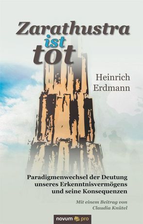 Zarathustra ist tot von Erdmann,  Heinrich