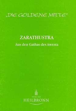 Zarathustra von Iranschähr,  Hossein K, Zarathustra