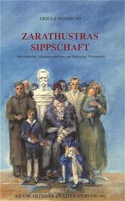 Zarathustras Sippschaft von Sigismund,  Ursula