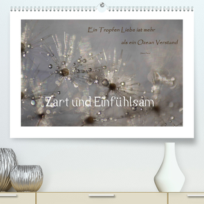 Zart und Einfühlsam (Premium, hochwertiger DIN A2 Wandkalender 2022, Kunstdruck in Hochglanz) von Madalinski,  Anne