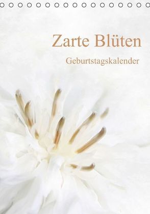 Zarte Blüten / Geburtstagskalender (Tischkalender immerwährend DIN A5 hoch) von Otto,  Anja