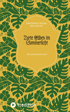 Zarte Fäden im Sommerlicht von Gelo,  Ena, Heyer-Bellmann,  Frederike, Lutzebäck,  Romina