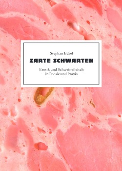 Zarte Schwarten von Eckel,  Stephan