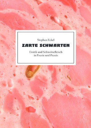 Zarte Schwarten von Eckel,  Stephan