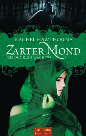 Zarter Mond von Hawthorne,  Rachel, Wehrmann,  Inge