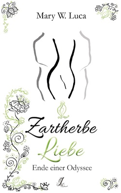 Zartherbe Liebe von Luca,  Mary W.