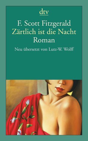 Zärtlich ist die Nacht von Fitzgerald,  F. Scott, Wolff,  Lutz-W.