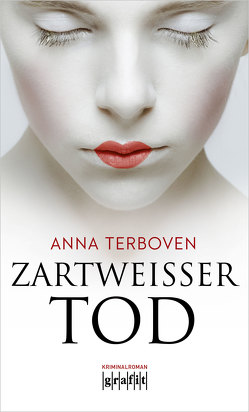 Zartweißer Tod von Terboven,  Anna