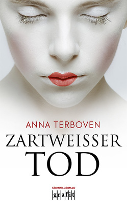 Zartweißer Tod von Terboven,  Anna