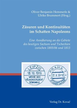 Zäsuren und Kontinuitäten im Schatten Napoleons von Brummert,  Ulrike, Hemmerle,  Oliver B