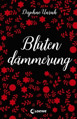 Zauber der Elemente (Band 4) – Blütendämmerung von Unruh,  Daphne