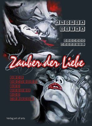 Zauber der Liebe von Detka,  Andrea, Margotti,  Hermann