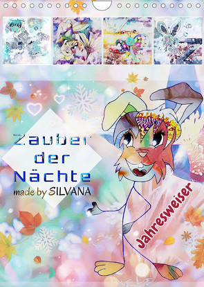 Zauber der Nächte: Jahresweiser (Wandkalender 2022 DIN A4 hoch) von by SILVANA,  made