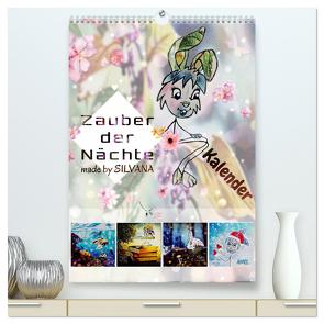 Zauber der Nächte: Kalender (hochwertiger Premium Wandkalender 2024 DIN A2 hoch), Kunstdruck in Hochglanz von by SILVANA,  made