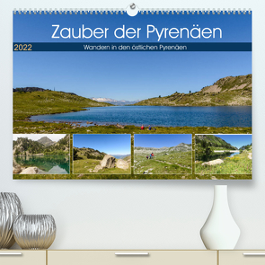 Zauber der Pyrenäen – Wandern in den östlichen Pyrenäen (Premium, hochwertiger DIN A2 Wandkalender 2022, Kunstdruck in Hochglanz) von Prediger,  Klaus, Prediger,  Rosemarie