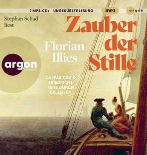 Zauber der Stille von Illies,  Florian, Schad,  Stephan