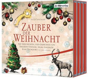 Zauber der Weihnacht von Borsody,  Suzanne von, Busch,  Wilhelm, Fontane,  Theodor, Heidenreich,  Gert, Himmelstoss, ,  Beate, Köhler,  Juliane, Lagerloef,  Selma, Maire,  Laura, Manteuffel,  Felix von, Mattes,  Eva, Meinhardt,  Thomas M., Ringelnatz,  Joachim, Steck,  Johannes, Thalbach,  Katharina, Tucholsky,  Kurt, Wilkening,  Stefan