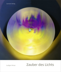 Zauber des Lichts von Hinse,  Ludger