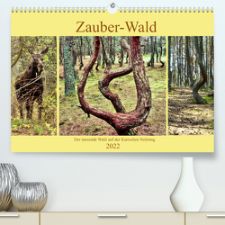 Zauber-Wald. Der tanzende Wald auf der Kurischen Nehrung (Premium, hochwertiger DIN A2 Wandkalender 2022, Kunstdruck in Hochglanz) von von Loewis of Menar,  Henning