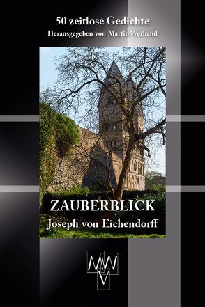 Zauberblick von Eichendorff,  Joseph von, Werhand,  Martin