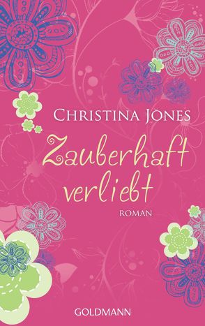 Zauberhaft verliebt von Jones,  Christina, Spang,  Elisabeth