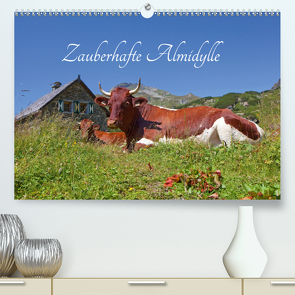 Zauberhafte AlmidylleAT-Version (Premium, hochwertiger DIN A2 Wandkalender 2021, Kunstdruck in Hochglanz) von Kramer,  Christa